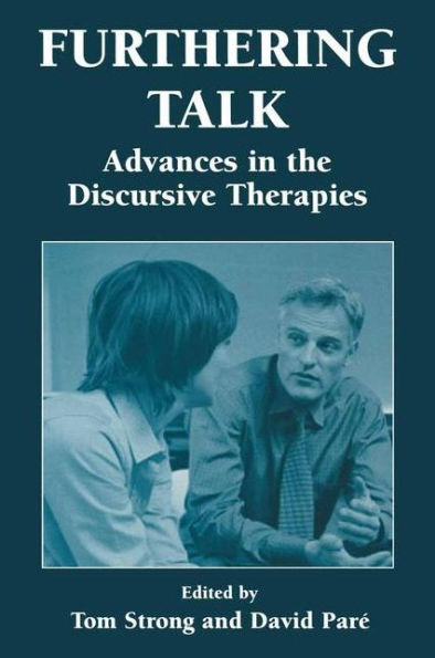 Furthering Talk: Advances the Discursive Therapies