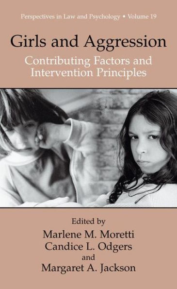 Girls and Aggression: Contributing Factors Intervention Principles