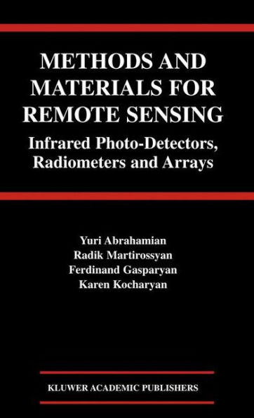 Methods and Materials for Remote Sensing: Infrared Photo-Detectors, Radiometers and Arrays