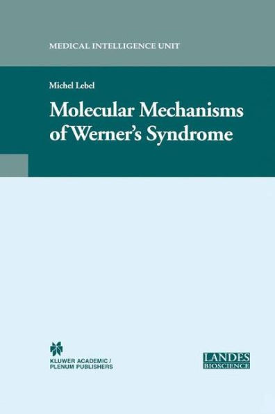 Molecular Mechanisms of Werner's Syndrome / Edition 1