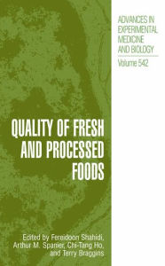 Title: Quality of Fresh and Processed Foods, Author: Fereidoon Shahidi