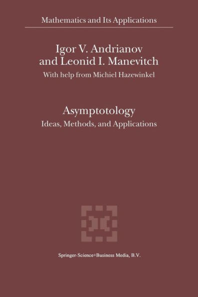 Asymptotology: Ideas, Methods, and Applications