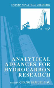 Title: Analytical Advances for Hydrocarbon Research, Author: Chang Samuel Hsu