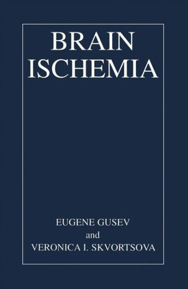 Brain Ischemia / Edition 1