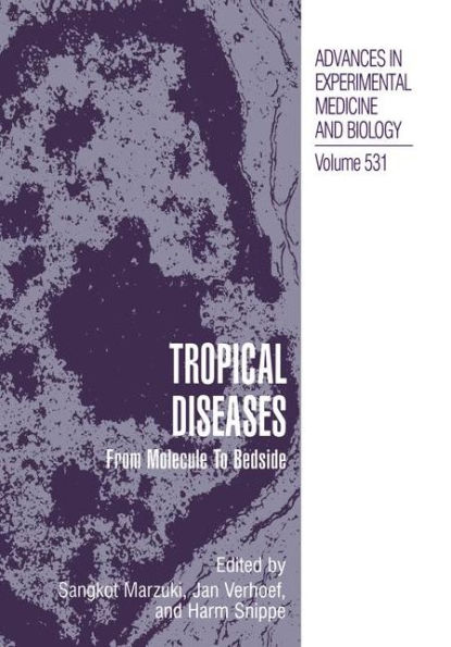 Tropical Diseases: From Molecule to Bedside / Edition 1