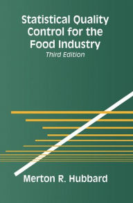 Title: Statistical Quality Control for the Food Industry, Author: Merton R. Hubbard