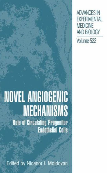 Novel Angiogenic Mechanisms: Role of Circulating Progenitor Endothelial Cells