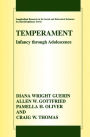 Temperament: Infancy through Adolescence The Fullerton Longitudinal Study