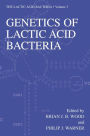 Genetics of Lactic Acid Bacteria