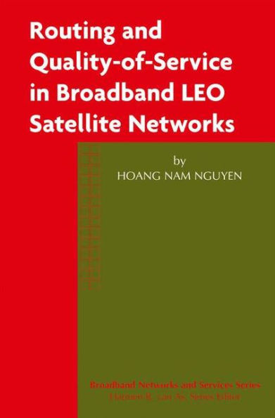 Routing and Quality-of-Service Broadband LEO Satellite Networks