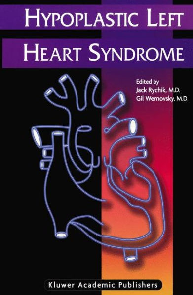 Hypoplastic Left Heart Syndrome / Edition 1