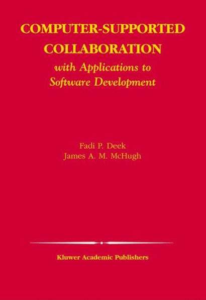 Computer-Supported Collaboration: With Applications to Software Development