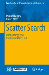 Title: Scatter Search: Methodology and Implementations in C, Author: Manuel Laguna