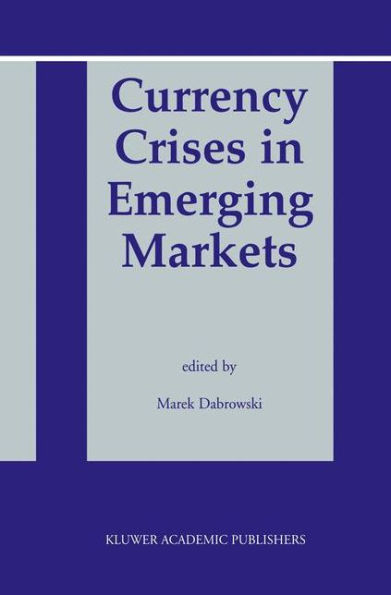 Currency Crises Emerging Markets