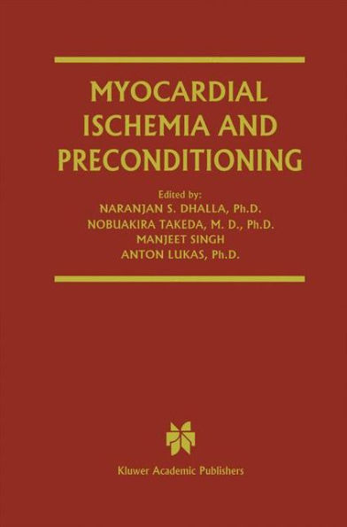 Myocardial Ischemia and Preconditioning / Edition 1