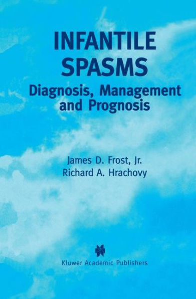 Infantile Spasms: Diagnosis, Management and Prognosis