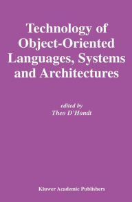 Title: Technology of Object-Oriented Languages, Systems and Architectures, Author: Theo D'Hondt