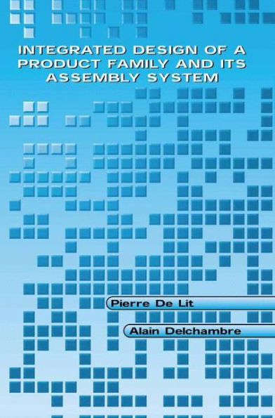 Integrated Design of a Product Family and Its Assembly System