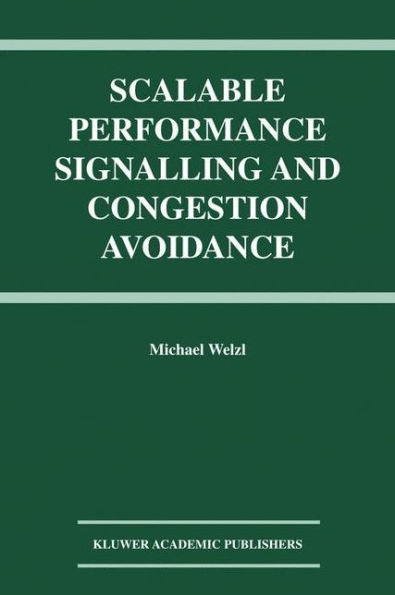 Scalable Performance Signalling and Congestion Avoidance