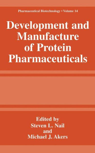 Development and Manufacture of Protein Pharmaceuticals