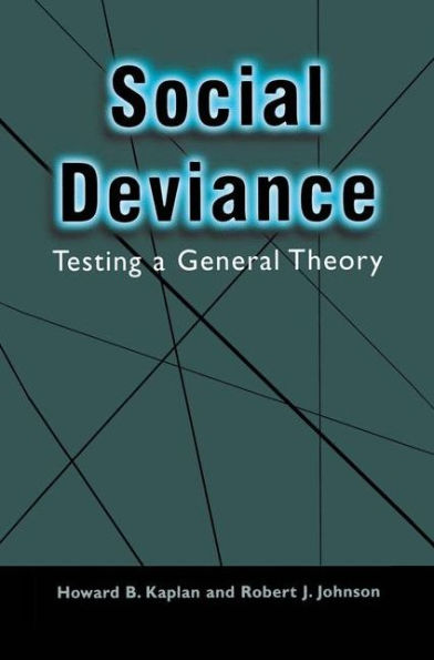 Social Deviance: Testing a General Theory