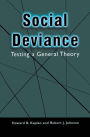 Social Deviance: Testing a General Theory