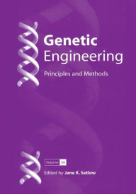 Title: Genetic Engineering: Principles and Methods / Edition 1, Author: Jane K. Setlow