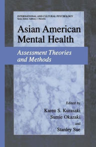Title: Asian American Mental Health: Assessment Theories and Methods, Author: Karen Kurasaki