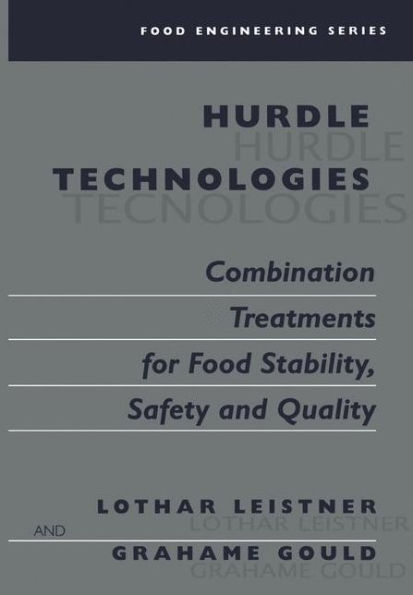 Hurdle Technologies: Combination Treatments for Food Stability, Safety and Quality