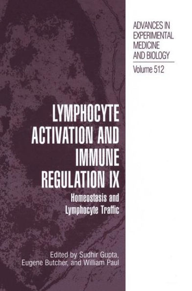 Lymphocyte Activation and Immune Regulation IX: Homeostasis Traffic