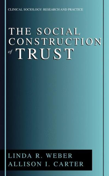 The Social Construction of Trust