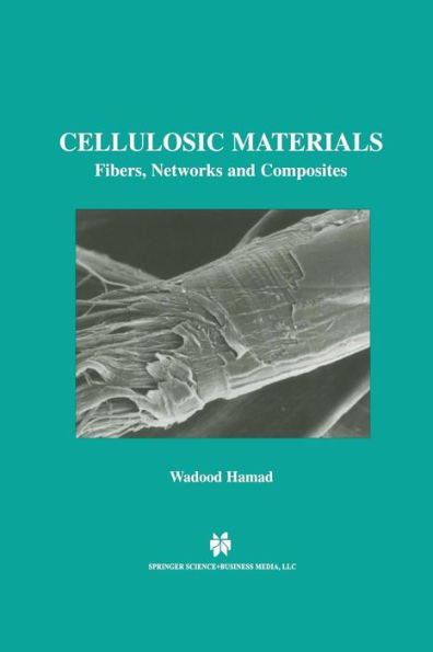 Cellulosic Materials: Fibers, Networks and Composites