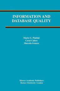 Title: Information and Database Quality, Author: Mario G. Piattini