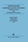 Video-Based Surveillance Systems: Computer Vision and Distributed Processing