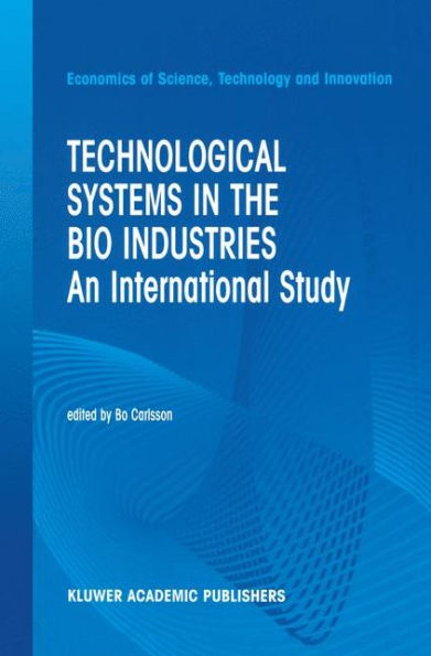 Technological Systems the Bio Industries: An International Study