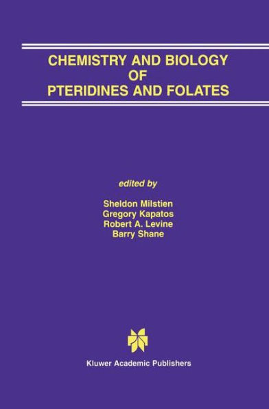 Chemistry and Biology of Pteridines and Folates: Proceedings of the 12th International Symposium on Pteridines and Folates, National Institutes of Health, Bethesda, Maryland, June 17-22, 2001 / Edition 1