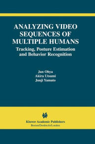 Title: Analyzing Video Sequences of Multiple Humans: Tracking, Posture Estimation and Behavior Recognition, Author: Jun Ohya