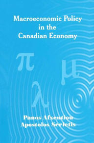 Title: Macroeconomic Policy in the Canadian Economy, Author: Panos Afxentiou