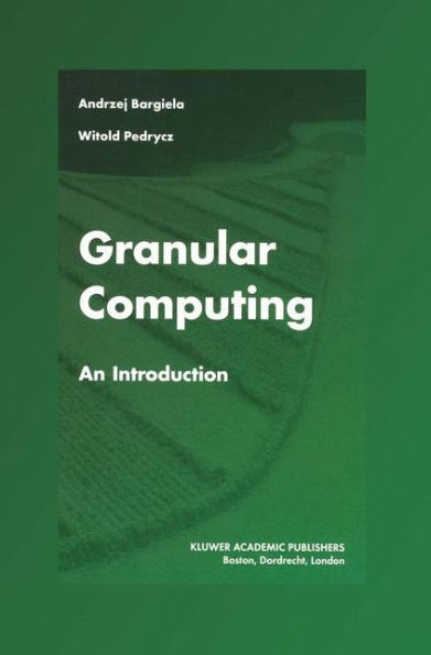 Granular Computing: An Introduction