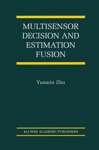 Multisensor Decision And Estimation Fusion