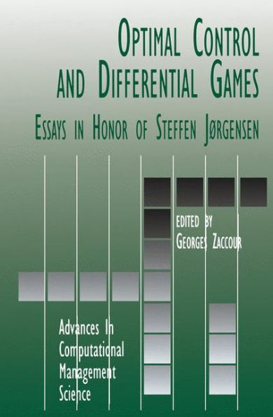 Optimal Control and Differential Games: Essays in Honor of Steffen Jï¿½rgensen