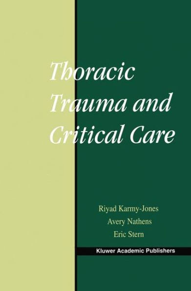Thoracic Trauma and Critical Care / Edition 1
