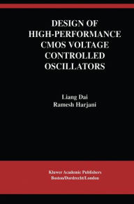 Title: Design of High-Performance CMOS Voltage-Controlled Oscillators, Author: Liang Dai