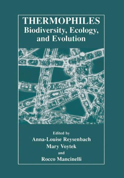 Thermophiles: Biodiversity, Ecology, and Evolution: Biodiversity, Ecology, and Evolution