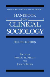 Title: Handbook of Clinical Sociology, Author: Howard M. Rebach