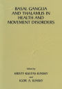 Basal Ganglia and Thalamus in Health and Movement Disorders / Edition 1