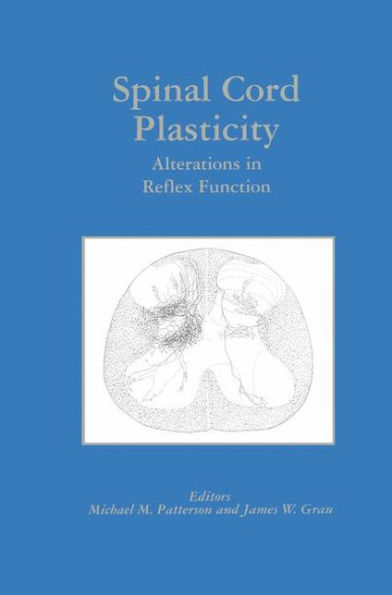 Spinal Cord Plasticity: Alterations in Reflex Function / Edition 1