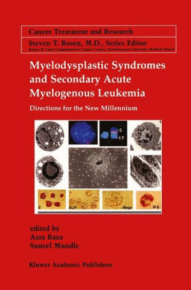 Myelodysplastic Syndromes & Secondary Acute Myelogenous Leukemia: Directions for the New Millennium