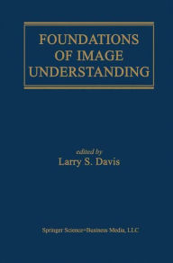 Title: Foundations of Image Understanding, Author: Larry S. Davis