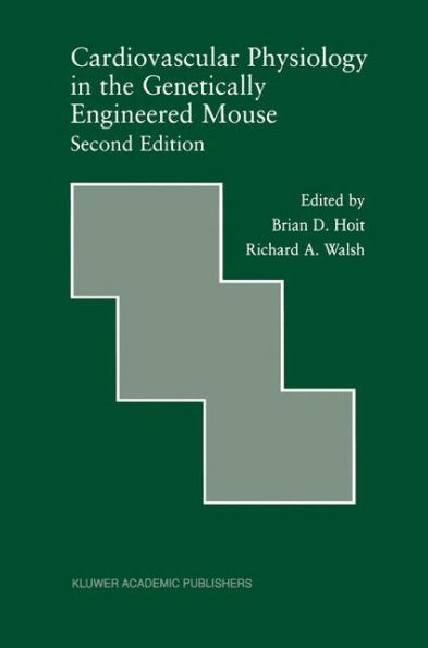 Cardiovascular Physiology in the Genetically Engineered Mouse / Edition 2